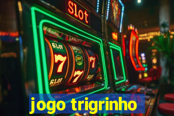 jogo trigrinho